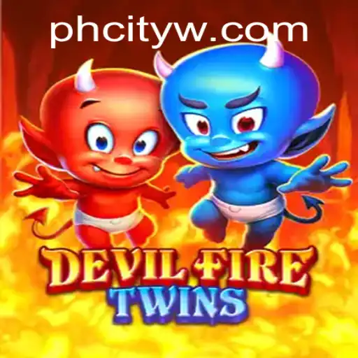 DevilFireTwins: An Exciting Venture into the World of PH CITY