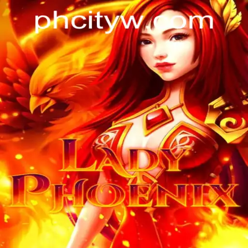 Exploring the Intriguing World of LadyPhoenix: An Enthralling Gaming Experience in PH CITY